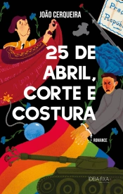 25 de Abril, Corte e Costura