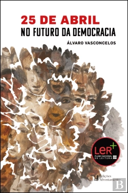 Bertrand.pt - 25 de Abril no  Futuro da Democracia 