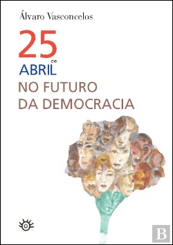Bertrand.pt - 25 de Abril no Futuro da Democracia