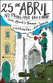 25 de Abril, no Princípio Era o Verbo