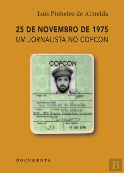 Bertrand.pt - 25 de Novembro de 1975 - Um Jornalista no COPCON