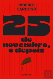 25 De Novembro, O Depois