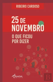 25 de Novembro - O que Ficou por Dizer