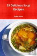 25 Delicious Soup Recipes