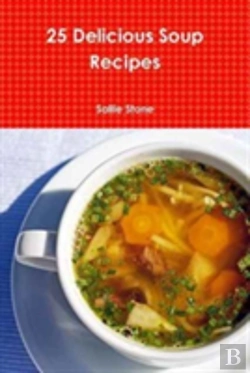 Bertrand.pt - 25 Delicious Soup Recipes