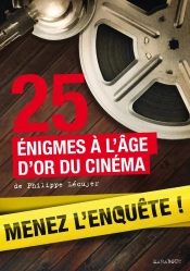 25 Enquetes Dans Le Monde Du Cinema