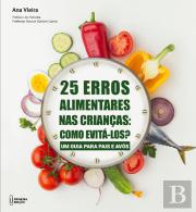25 Erros Alimentares nas Crianças: Como Evitá-los?