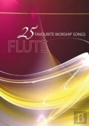 25 Favourite Worship Songs - Flute