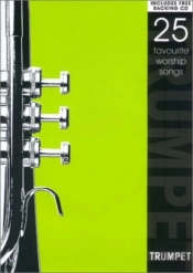 25 Favourite Worship Songs - Trumpet