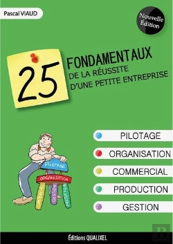 Bertrand.pt - 25 Fondamentaux De La Reussite D'Une Petite Entreprise - 2eme Edition