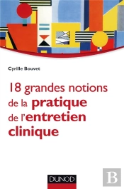25 Grandes Notions De La Pratique De L'Entretien Clinique