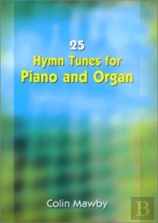 25 Hymn Tunes For Piano And Organ