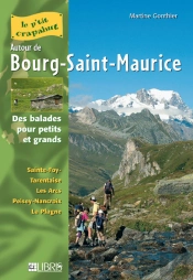 25 Itinéraires Autour De Bourg-Saint-Maurice