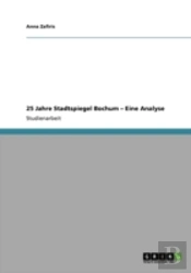 25 Jahre Stadtspiegel Bochum Aã¢Â€Šâ¬' Eine Analyse