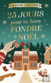 25 Jours Pour Te Faire Fondre À Noël