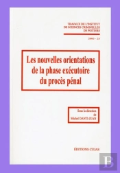 25. Les Nouvelles Orientations De La Phase Executoire Du Proces Penal