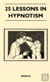 25 Lessons In Hypnotism