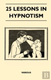 25 Lessons In Hypnotism