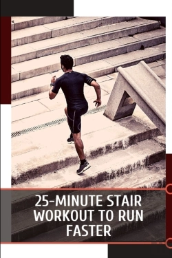 Bertrand.pt - 25-Minute Stair Workout To Run Faster