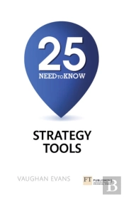 25 Need-To-Know Strategy Tools