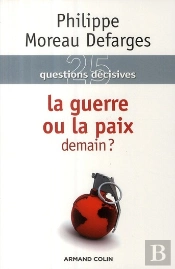25 Questions Décisives ; La Guerre Ou La Paix Demain ?