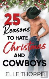 25 Reasons To Hate Christmas And Cowboys