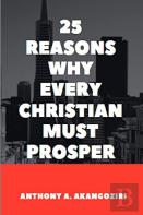 25 Reasons Why Every Christian Must Prosper