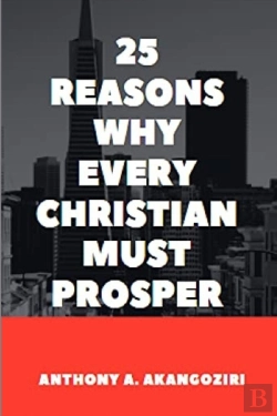 Bertrand.pt - 25 Reasons Why Every Christian Must Prosper