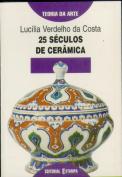 25 Séculos de Cerâmica