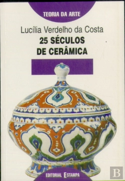 Bertrand.pt - 25 Séculos de Cerâmica