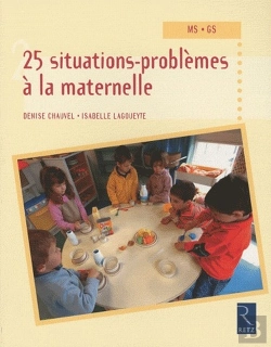 Bertrand.pt - 25 Situations-Problèmes À La Maternelle ; Moyenne Section, Grande Section