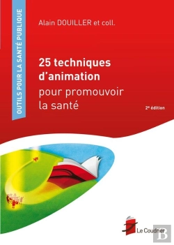 Bertrand.pt - 25 Techniques D'Animation Pour Promouvoir La Santé (2e Édition)