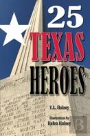 25 Texas Heroes