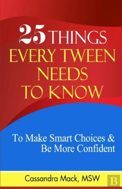 Bertrand.pt - 25 Things Every Tween Needs To Know