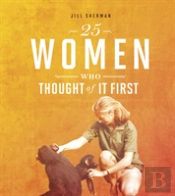 25 Women Who Thought Of It First