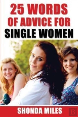 Bertrand.pt - 25 Words Of Advice For Single Women