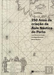 250 Anos da criação da Aula Náutica do Porto