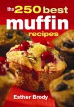 Bertrand.pt - 250 Best Muffin Recipes
