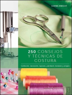 Bertrand.pt - 250 Consejos Y Técnicas De Costura