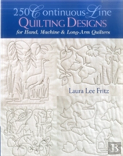 Bertrand.pt - 250 Continuous-Line Quilting Designs For Hand, Machine And Long-Arm Quilters