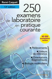 250 Examens De Laboratoire - En Pratique Medicale Courante