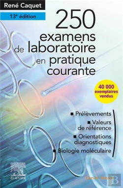 Bertrand.pt - 250 Examens De Laboratoire - En Pratique Medicale Courante