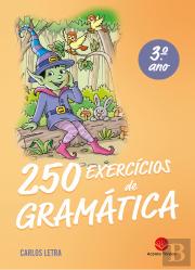 250 Exercícios de Gramática 3º Ano