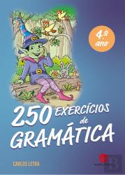 250 Exercícios de Gramática 4º Ano
