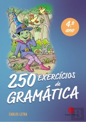 250 Exercícios de Gramática 4º Ano