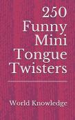 250 Funny Mini Tongue Twisters