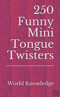 Bertrand.pt - 250 Funny Mini Tongue Twisters