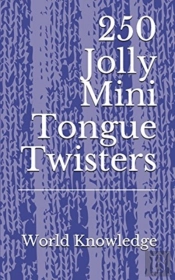 250 Jolly Mini Tongue Twisters