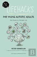 250 Lifehacks For Young Autistic Adults