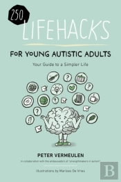 250 Lifehacks For Young Autistic Adults